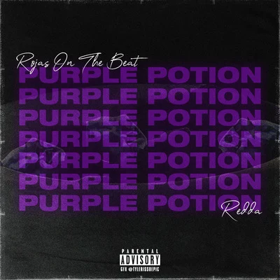 Rojas On The Beat/Redda Purple Potion