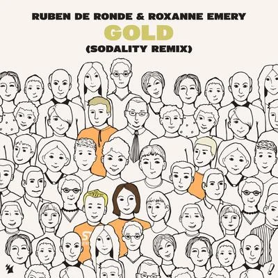 Roxanne Emery/Ruben De Ronde Gold (Sodality Remix)