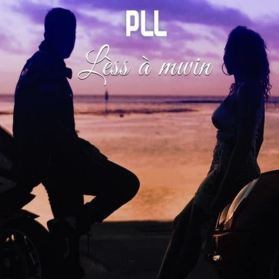 PLL Lèss À Mwin