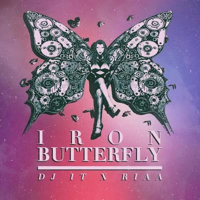 Riaa/DJ IT Iron Butterfly