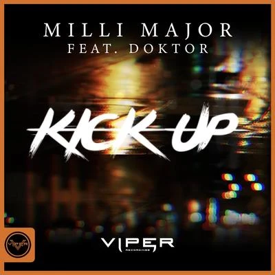 Doktor/Milli Major Kick Up