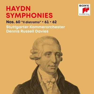 Dennis Russell Davies/Stuttgarter Kammerorchester Haydn: SymphoniesSinfonien Nos. 60 Il distratto, 61, 62