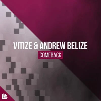 VITIZE/Revealed Recordings/Andrew Belize Comeback