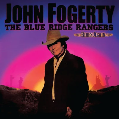 Don Henley/Timothy B. Schmit/Bruce Springsteen/John Fogerty The Blue Ridge Rangers Rides Again