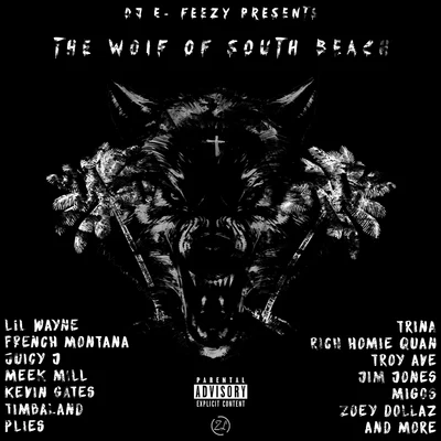 DJ E-Feezy The Wolf Of South Beach