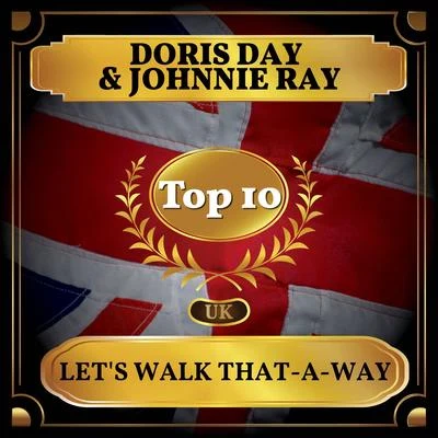 Johnnie Ray/Doris Day Lets Walk That-A-Way (UK Chart Top 40 - No. 4)