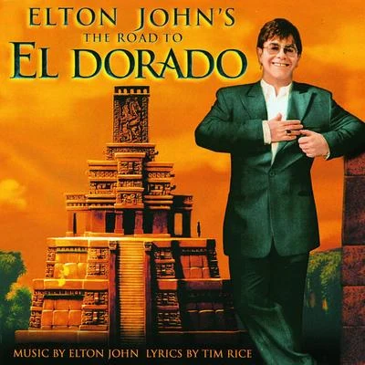 Elton John The Road to El Dorado