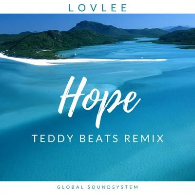 Teddy Beats/Lovlee Hope (Teddy Beats Remix)