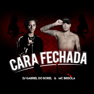 Dj Gabriel do Borel/Mc Brisola Cara Fechada