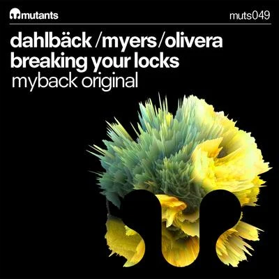 John Dahlback Breaking Your Locks (Myback Original)