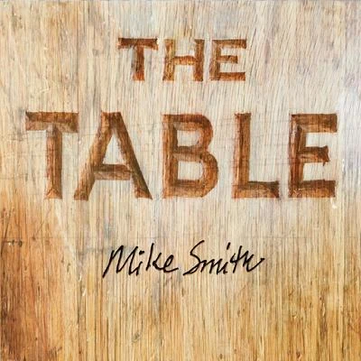 Mike Smith The Table