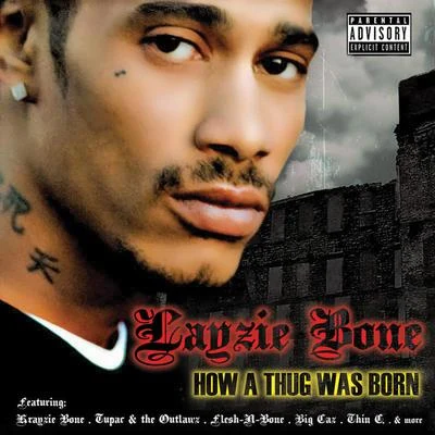 Layzie Bone Whatya Lookin For