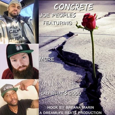 Joe Peoples/Mcre/Cali Whats Good Concrete