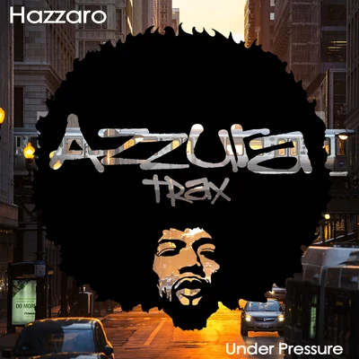 Hazzaro Under Pressure