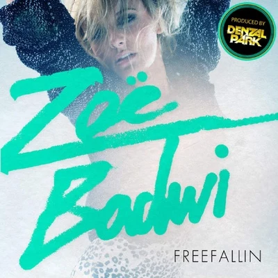 Zoe Badwi Freefallin