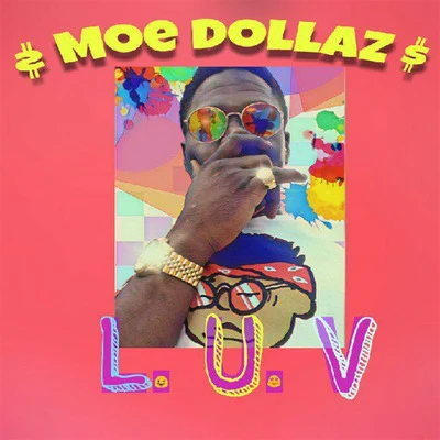 Moe Dollaz Lil Uzi Vert (L.U.V)