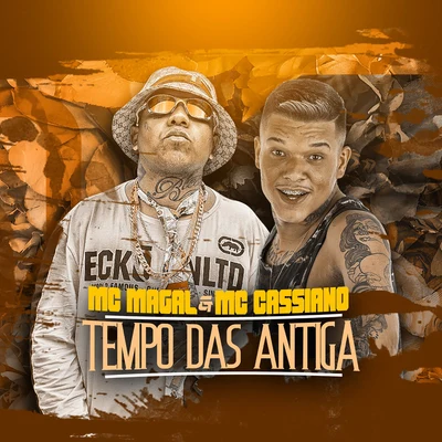 Mc Magal Tempo das Antiga