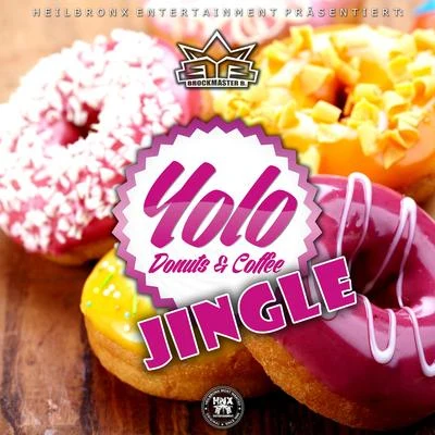 Brockmaster B. Yolo Donuts Jingle