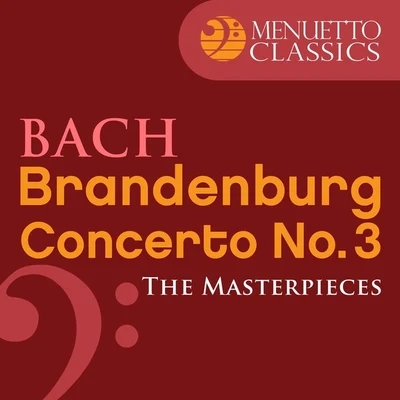 Württemberg Chamber Orchestra Heilbronn/Jörg Faerber The Masterpieces - Bach: Brandenburg Concerto No. 3 in G Major, BWV 1048