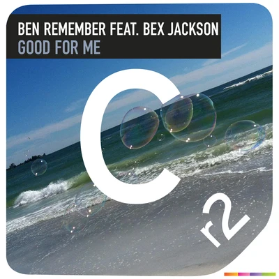 Ben Remember Good For Me