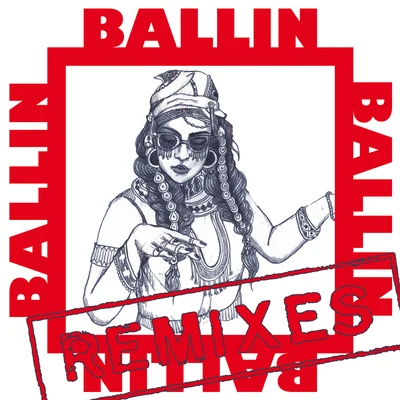 Bibi Bourelly Ballin (Remixes)