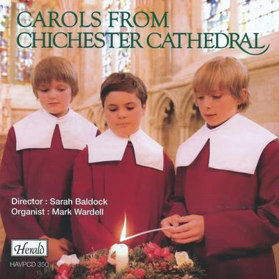 Chichester Cathedral Choir/Mark Wardell/Sarah Baldock Carols from Chichester Cathedral