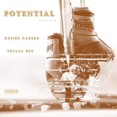 TR$LLA GOD/Xavier Xander Potential