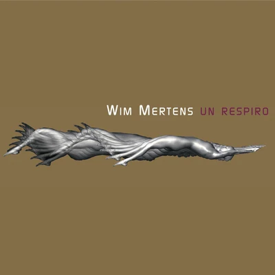 Wim Mertens Un respiro