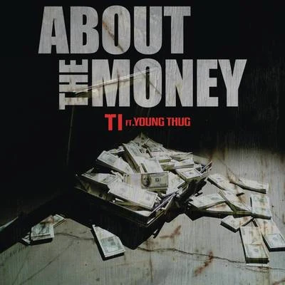 T.I. About the Money