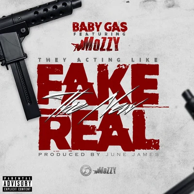 Baby Gas/Mozzy Fake the New Real