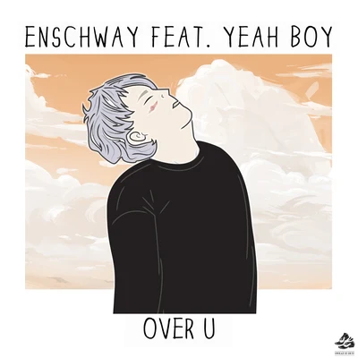 YEAH BOY/Enschway Over U