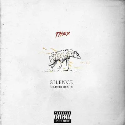 THEY. Silence (Naderi Remix)