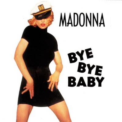 Madonna Bye Bye Baby