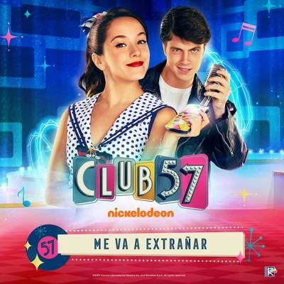 Evaluna Montaner/Club 57 Cast Me Va a Extrañar