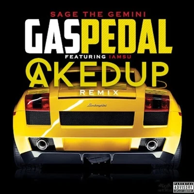 Caked Up Gas Pedal (Caked Up Remix)