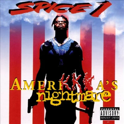 Spice 1 AmeriKKKa's Nightmare