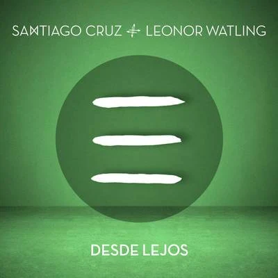 Leonor Watling/Santiago Cruz Desde Lejos