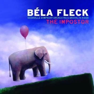 Béla Fleck The Imposter