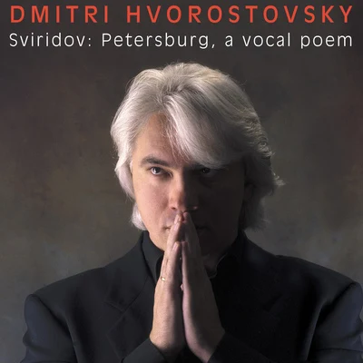 Dmitri Hvorostovsky SVIRIDOV, G.: Peterburg6 Romances (Hvorostovsky, Arkadiev)