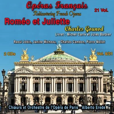 Charles Gounod Rediscovering French Operas in 21 Volumes - Vol. 821 : Roméo et Juliette