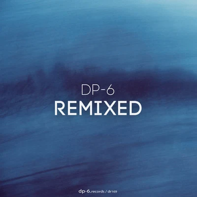 DP-6 Remixed