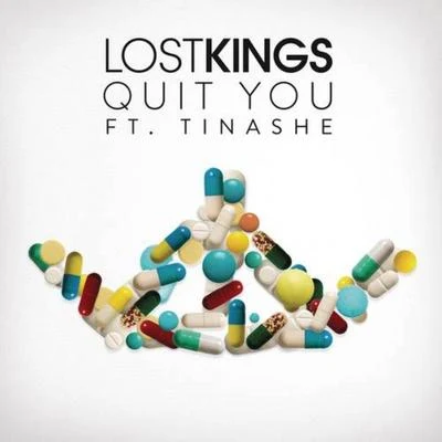 Lost Kings/TINASHE Quit You