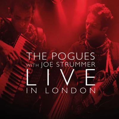 Joe Strummer/The Pogues Live in London (with Joe Strummer)