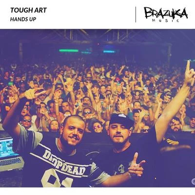 Tough Art Hands Up