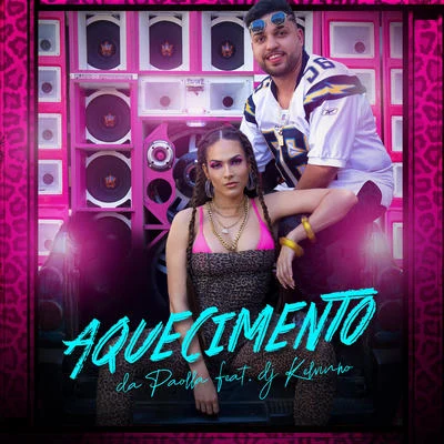 Paolla/DJ Kelvinho Aquecimento da Paolla