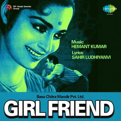 Lata Mangeshkar/Ranu Mukherjee/Asha Bhosle/Sudha Malhotra/Kishore Kumar/Daisy Irani Girl Friend