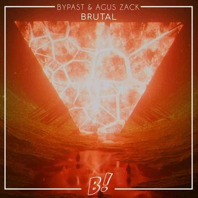 Agus Zack/BYPAST Brutal (Original Mix)