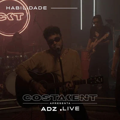 CostaKent/A.D.Z Habilidade (Live)