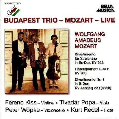 Kurt Redel/Ferenc Kiss/Tivadar Popa/Budapest Trio/Peter Wöpke Budapest Trio - Mozart (Live)