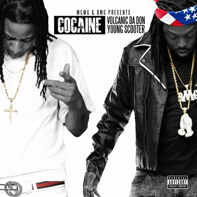 Volcanic Da Don/Young Scooter Cocaine